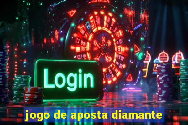 jogo de aposta diamante