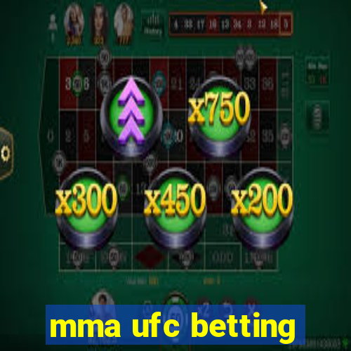 mma ufc betting