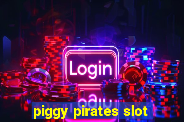 piggy pirates slot