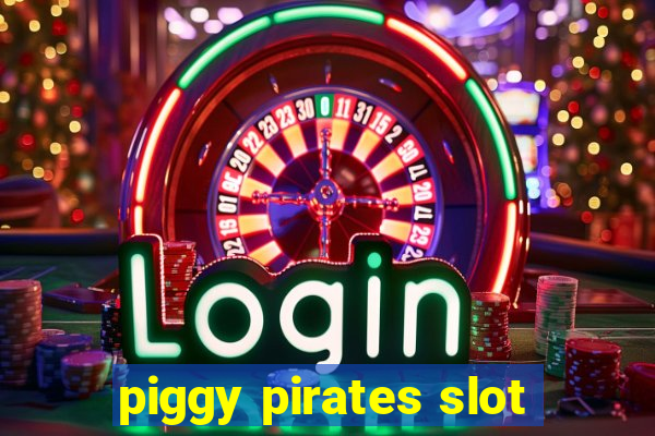 piggy pirates slot