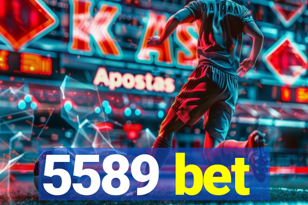 5589 bet