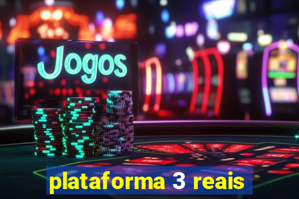 plataforma 3 reais