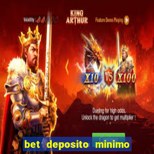 bet deposito minimo 5 reais