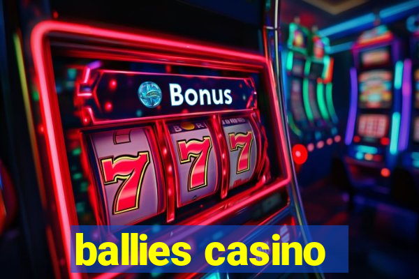 ballies casino