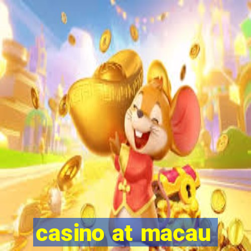 casino at macau