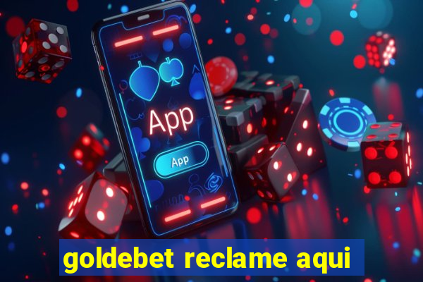 goldebet reclame aqui