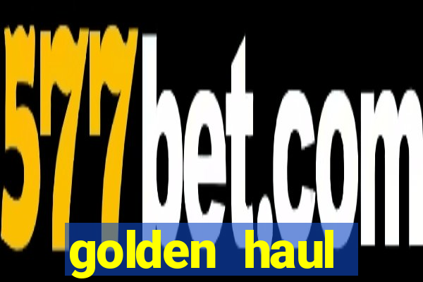 golden haul infinity reels slot online