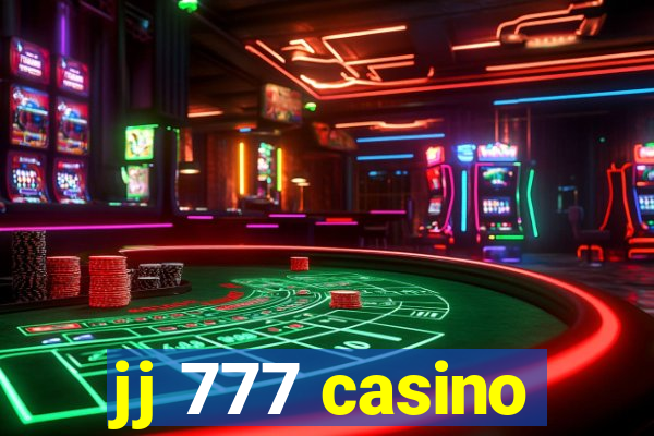 jj 777 casino