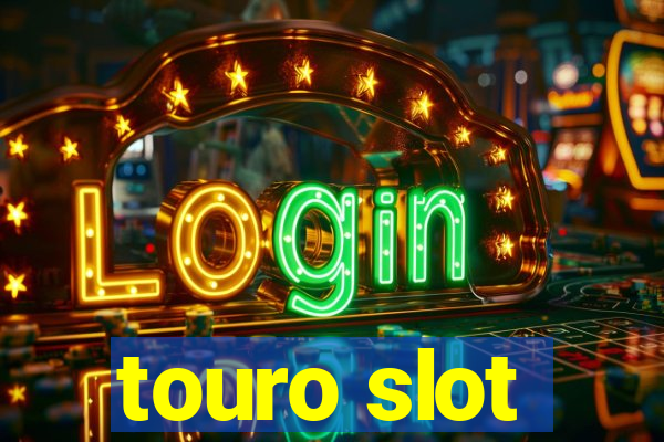 touro slot