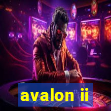 avalon ii