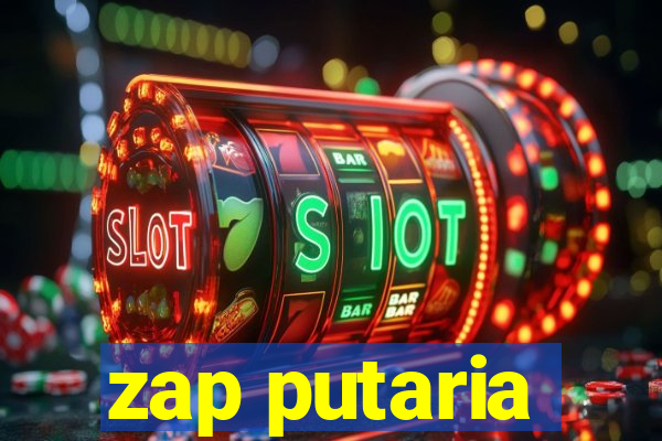 zap putaria