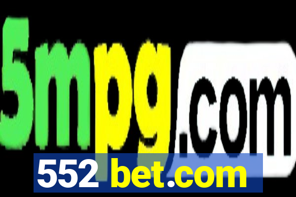 552 bet.com