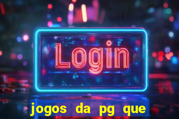 jogos da pg que mais paga