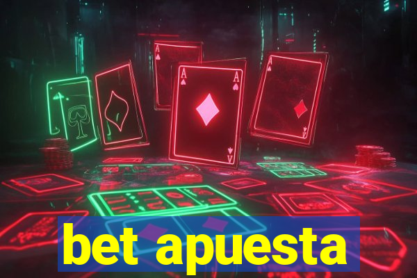 bet apuesta