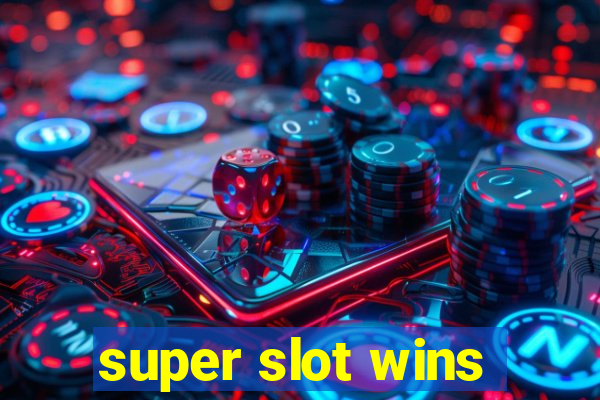 super slot wins