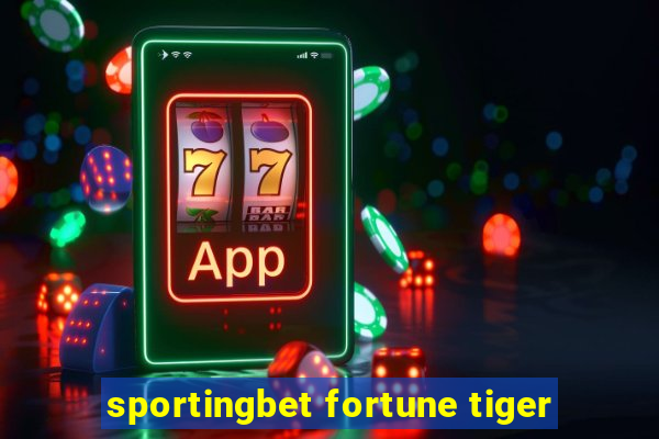 sportingbet fortune tiger