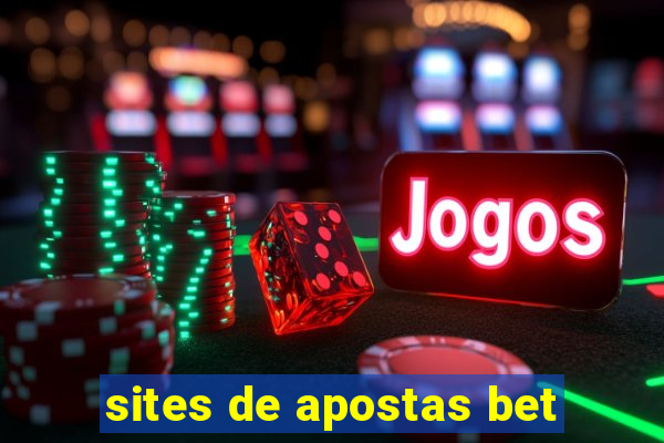 sites de apostas bet