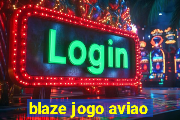 blaze jogo aviao