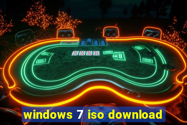 windows 7 iso download