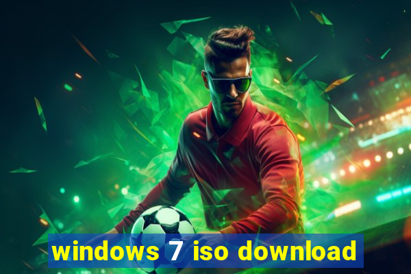 windows 7 iso download