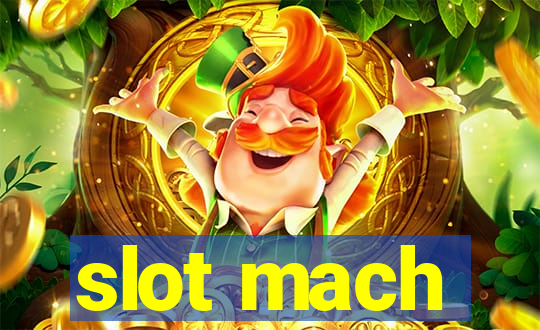 slot mach