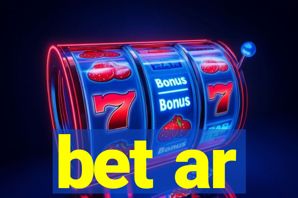 bet ar