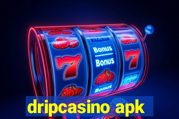 dripcasino apk