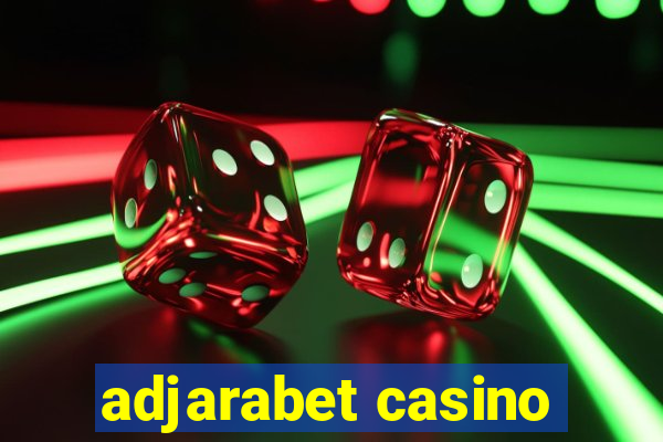 adjarabet casino