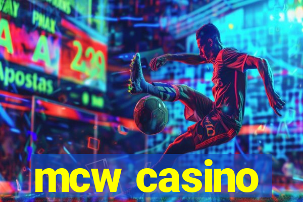 mcw casino