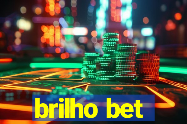 brilho bet