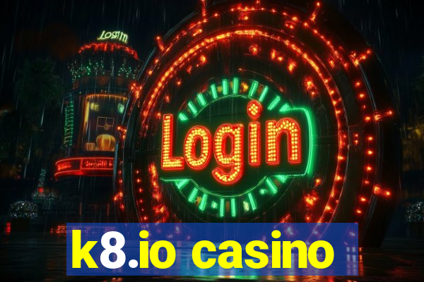 k8.io casino