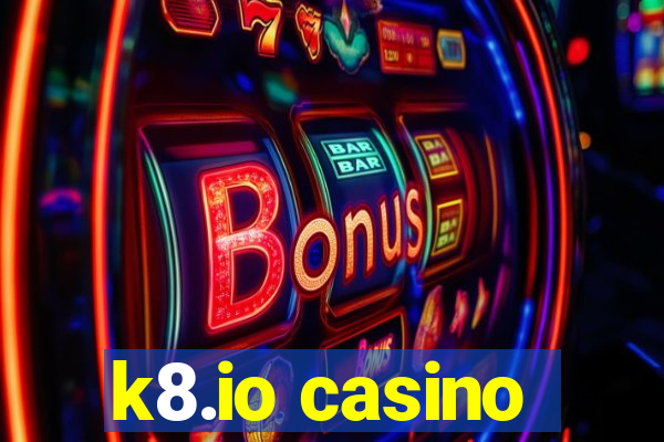 k8.io casino