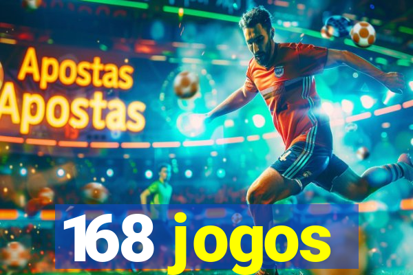 168 jogos