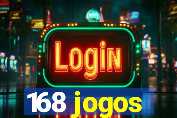 168 jogos