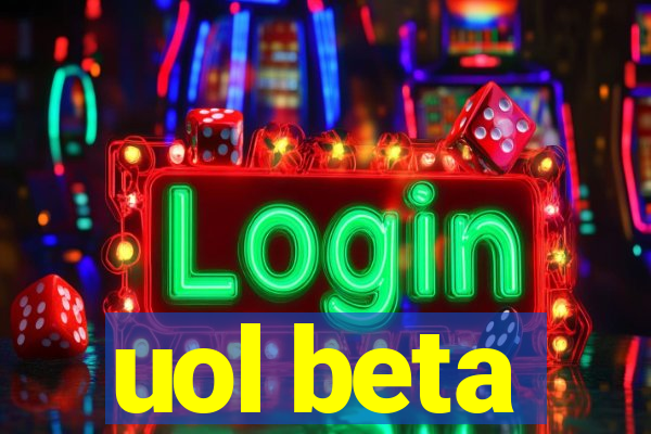 uol beta