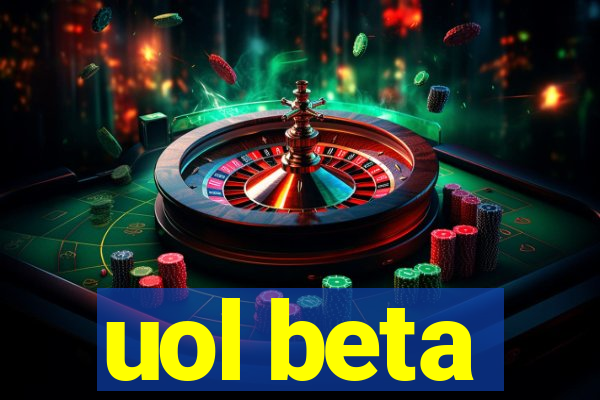 uol beta