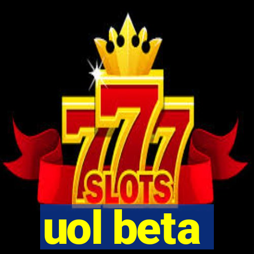 uol beta