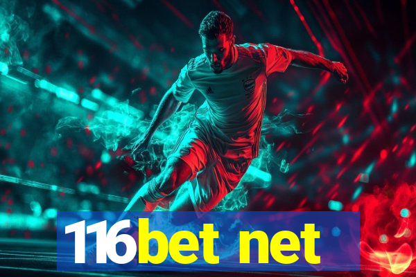 116bet net