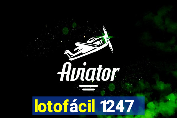 lotofácil 1247