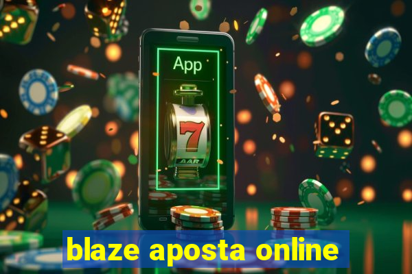 blaze aposta online