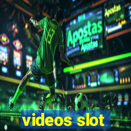 videos slot