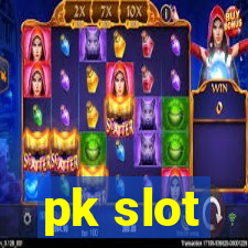 pk slot