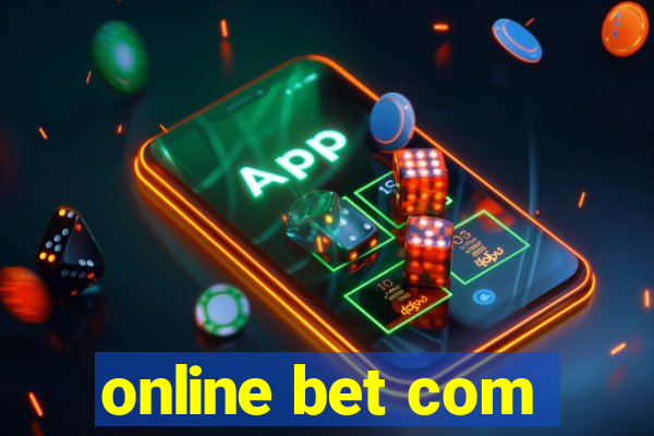 online bet com