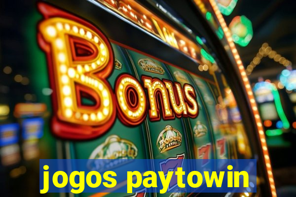 jogos paytowin