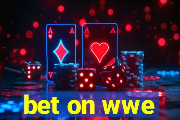 bet on wwe