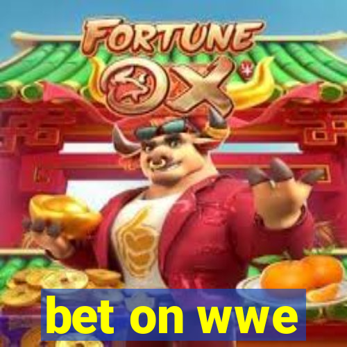 bet on wwe