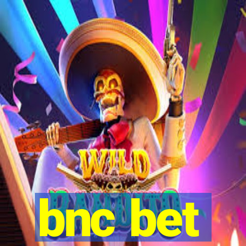 bnc bet