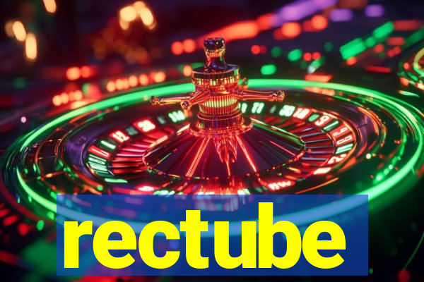 rectube