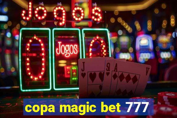 copa magic bet 777