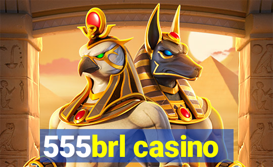 555brl casino